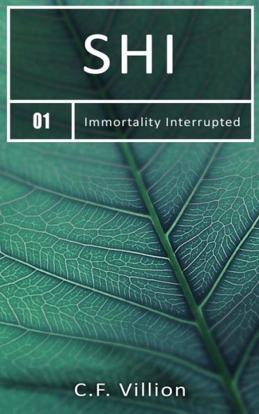 Shi (Immortality Interrupted, #1)