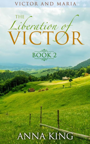 The Liberation of Victor (Victor and Maria (Amish Romance), #2)