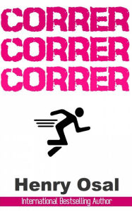 Title: Correr Correr Correr, Author: Henry Osal