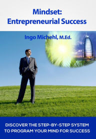 Title: Mindset: Entrepreneurial Success, Author: Ingo Michehl