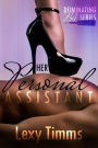 Her Personal Assistant - Part 1 (Dominating PA Series, #1)