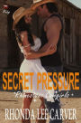 Secret Pressure (Rhinestone Cowgirls, #4)