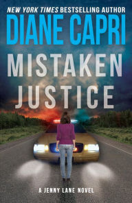 Title: Mistaken Justice: A Jenny Lane Legal Thriller, Author: Diane Capri