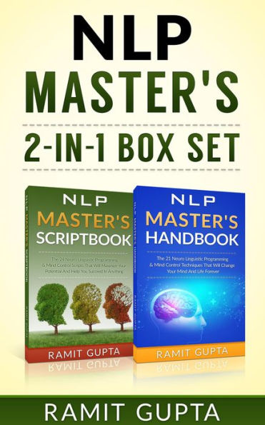 NLP Master's **2-in-1** BOX SET: 24 NLP Scripts & 21 NLP Mind Control Techniques That Will Change Your Life Forever (NLP training, Self-Esteem, Confidence, Leadership Book Series)