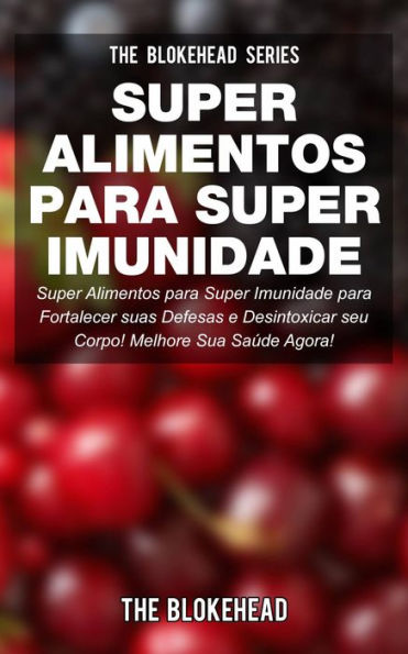 Super Alimentos para Super Imunidade