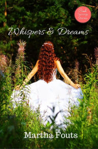 Title: Whispers & Dreams, Author: Martha Fouts