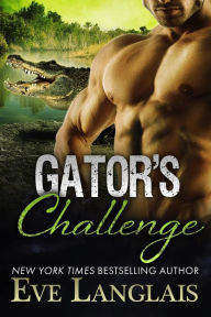 Title: Gator's Challenge (Bitten Point, #4), Author: Eve Langlais