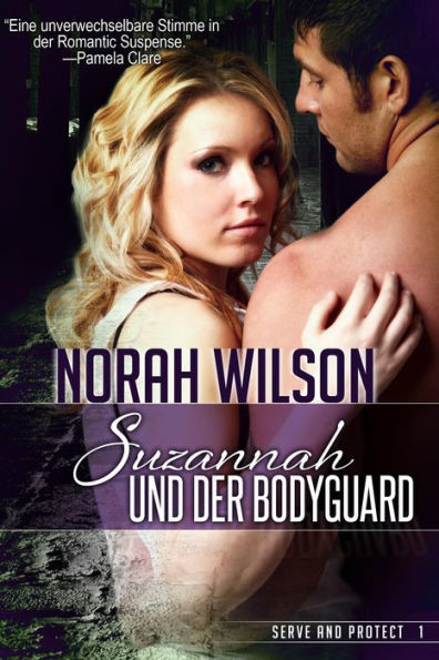 Suzannah und der Bodyguard (Serve and Protect, #1)