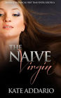 The Naive Virgin: An Irish Historical First Time/Fertile Erotica