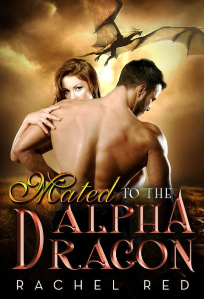 Mated To The Alpha Dragon (BWWM Romance)