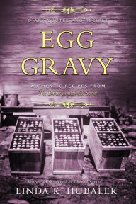 Title: Egg Gravy (Butter in the Well, #3), Author: Linda K. Hubalek