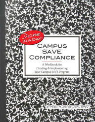 Title: Campus SaVE Compliance: A Workbook for Creating & Implementing Your Campus SaVE Program, Author: DM