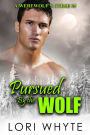 Pursued By the Wolf (A Werewolf's Curse, #5)