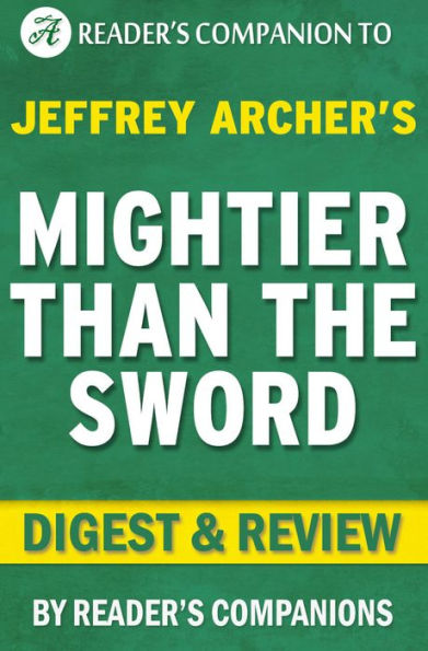 Mightier Than the Sword: The Clifton Chronicles By Jeffrey Archer Digest & Review