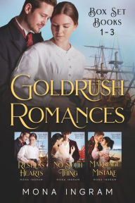 Title: Gold Rush Romances Box Set, Author: Mona Ingram