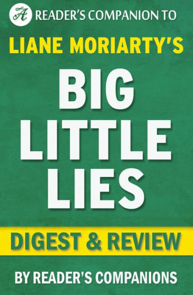 Big Little Lies by Liane Moriarty Digest & Review