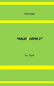 Title: Kalei2copio 2, Author: Tere Topete