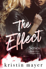Title: The Effect Series, Author: Kristin Mayer