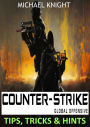 Counter-Strike Global Offensive Tips, Tricks & Hints