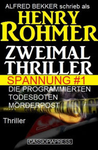 Title: Zweimal Thriller Spannung #1, Author: Alfred Bekker