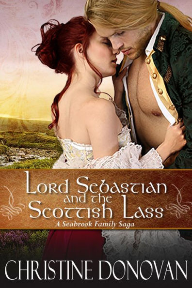 Lord Sebastian and the Scottish Lass (A Seabrook Family Saga, #4)