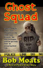 Ghost Squad (A Rest in Peace Crime Story, #1)
