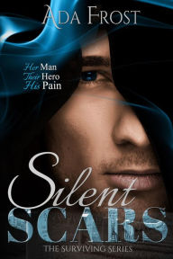 Title: Silent Scars (Surviving Series, #4), Author: Ada Frost