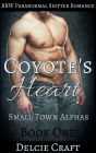 Coyote's Heart - BBW Paranormal Shifter Romance (Small Town Alphas, #1)