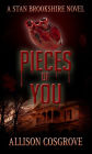 Pieces of You (A Stan Brookshire Novel, #4)