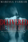 Delivered (The Monster Trilogy, #3)