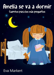 Title: Amelia se va a dormir, Author: Eva Markert