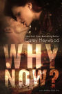 Why Now? (Love Riddles, #1)