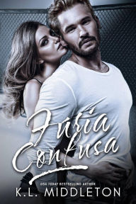 Title: Fúria Confusa, Author: K.L. Middleton