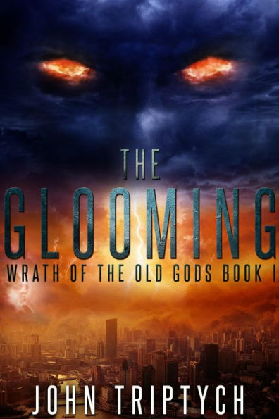 The Glooming (Wrath of the Old Gods, #1)