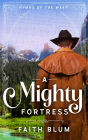 A Mighty Fortress (Hymns of the West, #1)