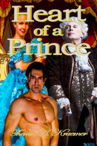 Title: Heart Of A Prince, Author: Therese A. Kraemer