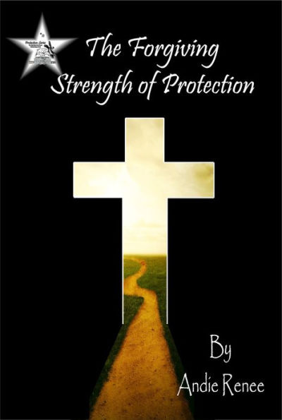 The Forgiving Strength of Protection (Protection Series, #10)