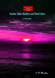 Title: Voodoo Tales: Murders and Much More, Author: CD Moulton