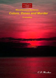 Title: Colors, Zones and Murder, Author: CD Moulton