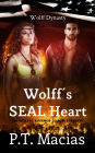 Wolff's SEAL Heart, Wolff Dynasty