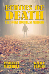 Title: Echoes of Death (The Smoky Mountain Murders 2), Author: Marlene Mitchell