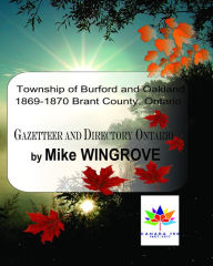 Title: Township of Burford and Oakland 1869-1870 Brant County, Ontario, Author: PhD RN Anp CS