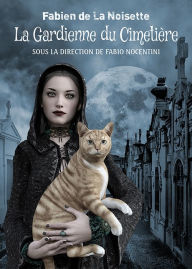 Title: La Gardienne du Cimetière, Author: Fabio Nocentini