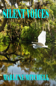 Title: Silent Voices, Author: Marlene Mitchell