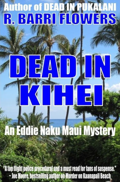 Dead in Kihei (An Eddie Naku Maui Mystery)