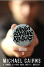 Ninja Zombie Killers II: A Horror, Comedy, Rock and Roll Odyssey