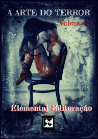 Title: A Arte do Terror: Volume 2, Author: Elemental Editoração