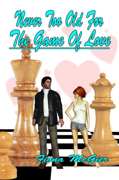 Never Too Old For The Game Of Love (The Reyes Family Romances, #1)