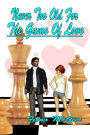 Never Too Old For The Game Of Love (The Reyes Family Romances, #1)