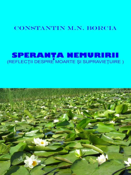 Speranta nemuririi: Reflectii despre moarte si supravietuire